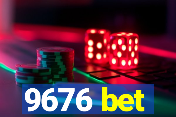 9676 bet